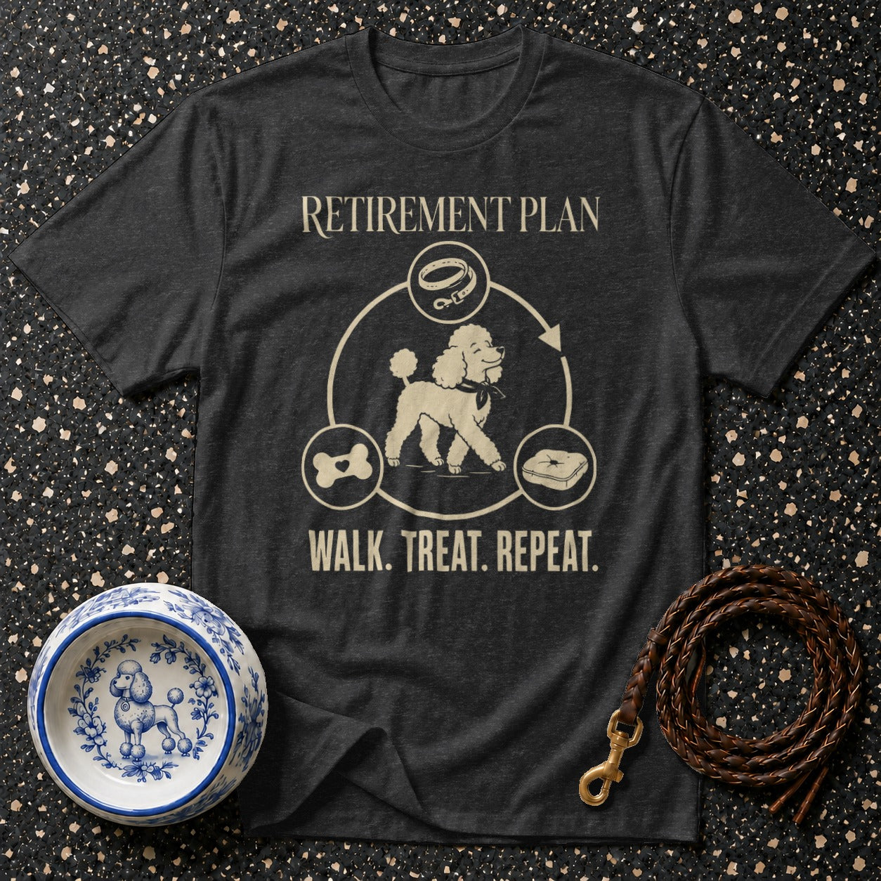 Dark gray t-shirt with a poodle graphic and text "Retirement Plan Walk. Treat. Repeat."