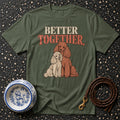 T-shirt Better Together Poodle T-Shirt Better Together Poodle T-Shirt | Premium Dog Apparel