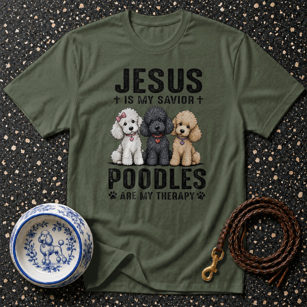Green t-shirt with text "JESUS IS MY SAVIOR" and three poodles, "POODLES ARE MY THERAPY".