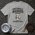 Grey t-shirt with poodle graphic and text: "Emotionally Managed Daily - By One Very Opinionated Poodle".