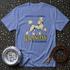 Periwinkle t-shirt with poodle graphic and text "Walking is Optional. Prancing is Standard."