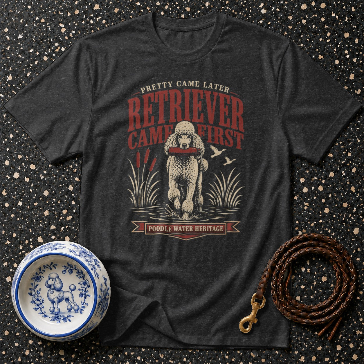T-shirt with vintage poodle design, "Retrievers Came First, Poodle Water Heritage".