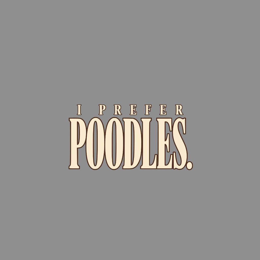 I Prefer Poodles Vintage T-Shirt I Prefer Poodles T-Shirt | Poodle Lover Apparel