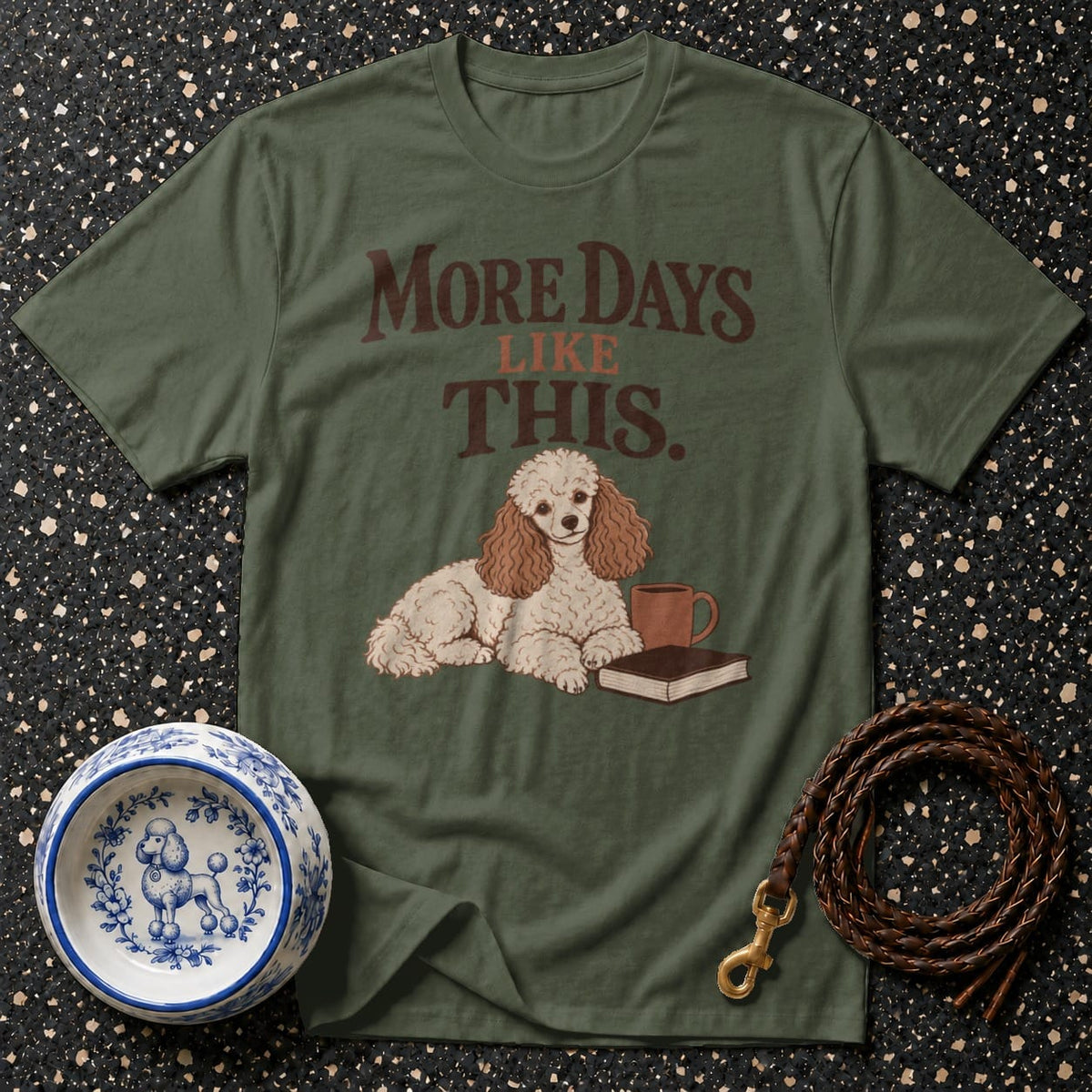 T-shirt More Days Like This Poodle T-Shirt Poodle "More Days Like This" T-Shirt | Cozy Canine Apparel