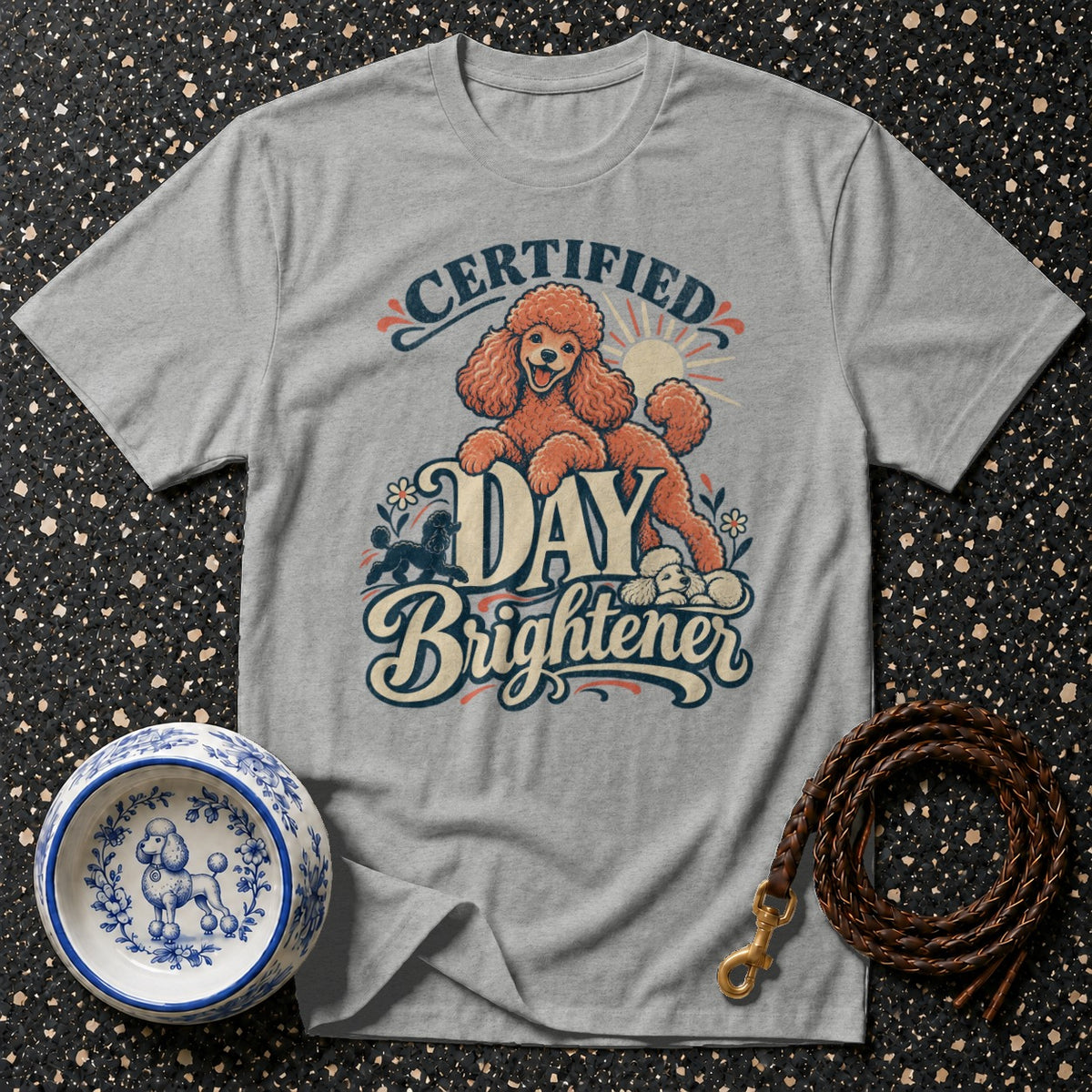 Certified Day Brightener Poodle T-Shirt
