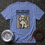 Periwinkle t-shirt with poodle graphic and text "FULL-TIME CURL MANAGEMENT. BRUSH. FLUFF. REPEAT."