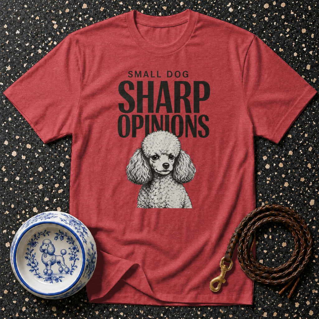 Red t-shirt with poodle graphic and text "SMALL DOG SHARP OPINIONS".