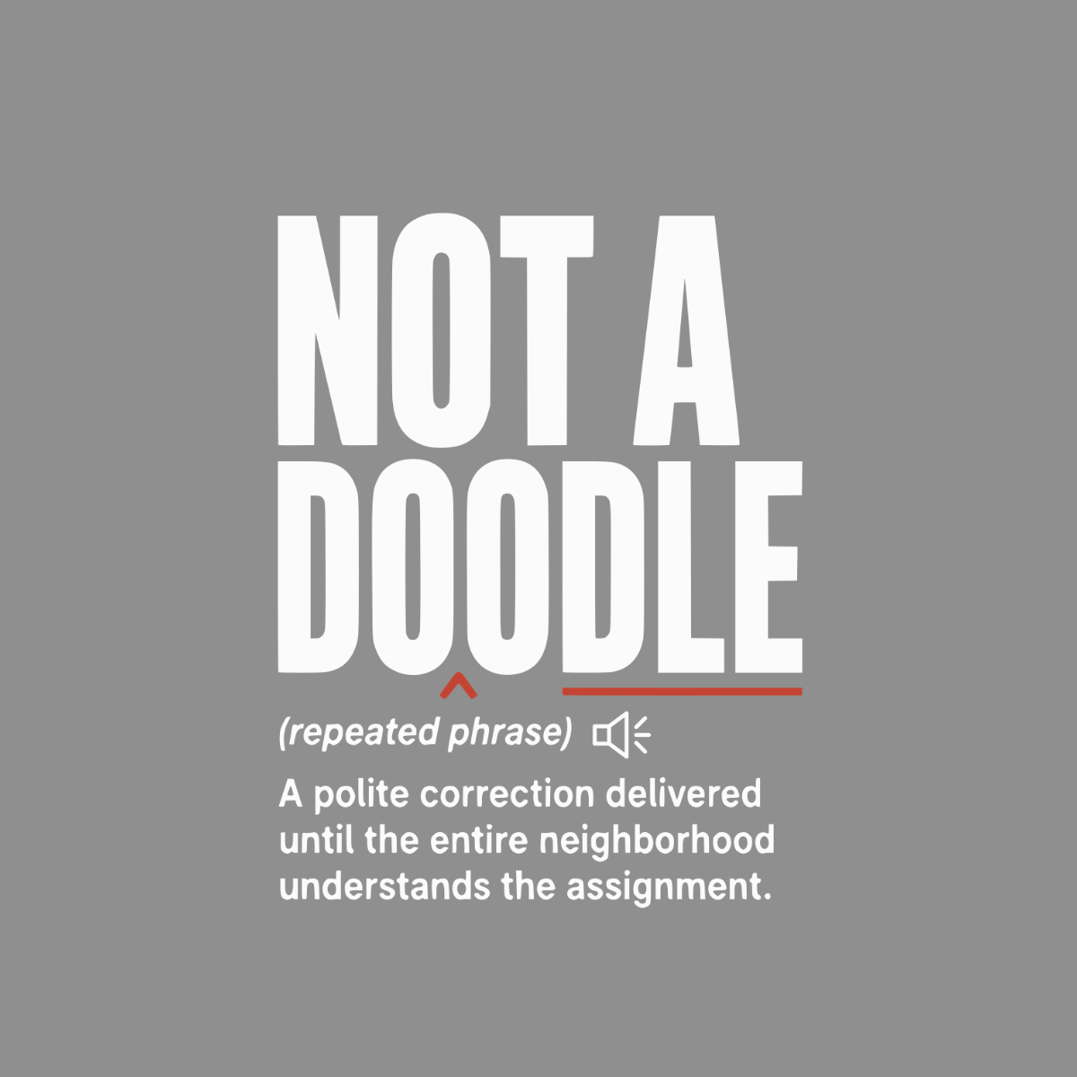 "NOT A DOODLE" phrase with definition on gray background.