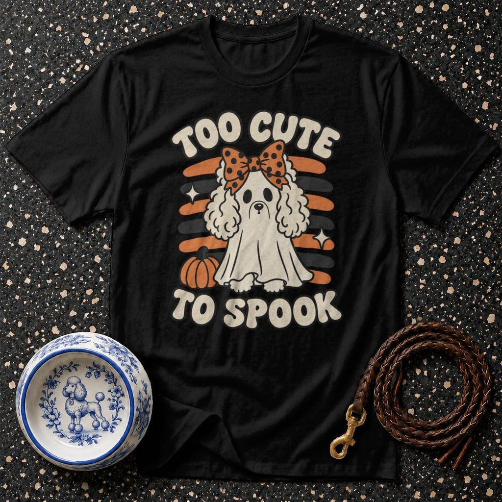 T-shirt Too Cute To Spook Poodle T-Shirt Too Cute To Spook Dog Ghost T-Shirt | Premium Apparel