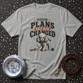 Grey t-shirt with "YOUR PLANS HAVE BEEN CHANGED" text and poodle graphic.