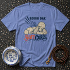Rough Day Soft Curls T-Shirt
