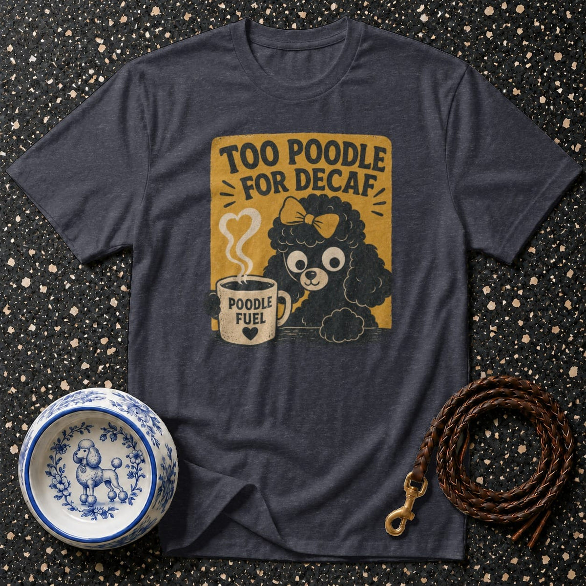 T-shirt Too Poodle For Decaf T-Shirt Poodle Fuel T-Shirt | Coffee Lover Dog Apparel