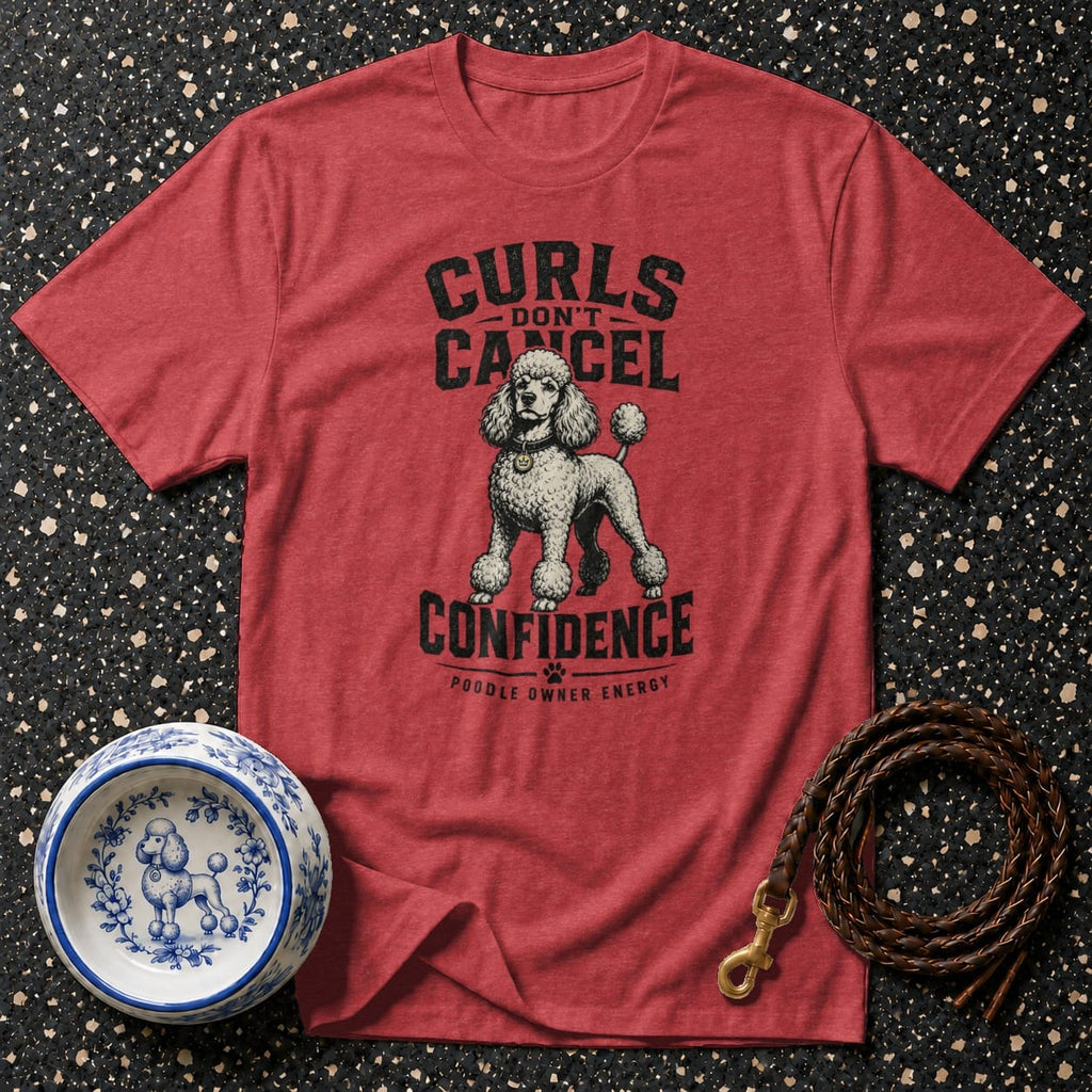 Red t-shirt with black graphic "Curls Don't Cancel Confidence POODLE OWNER ENERGY".