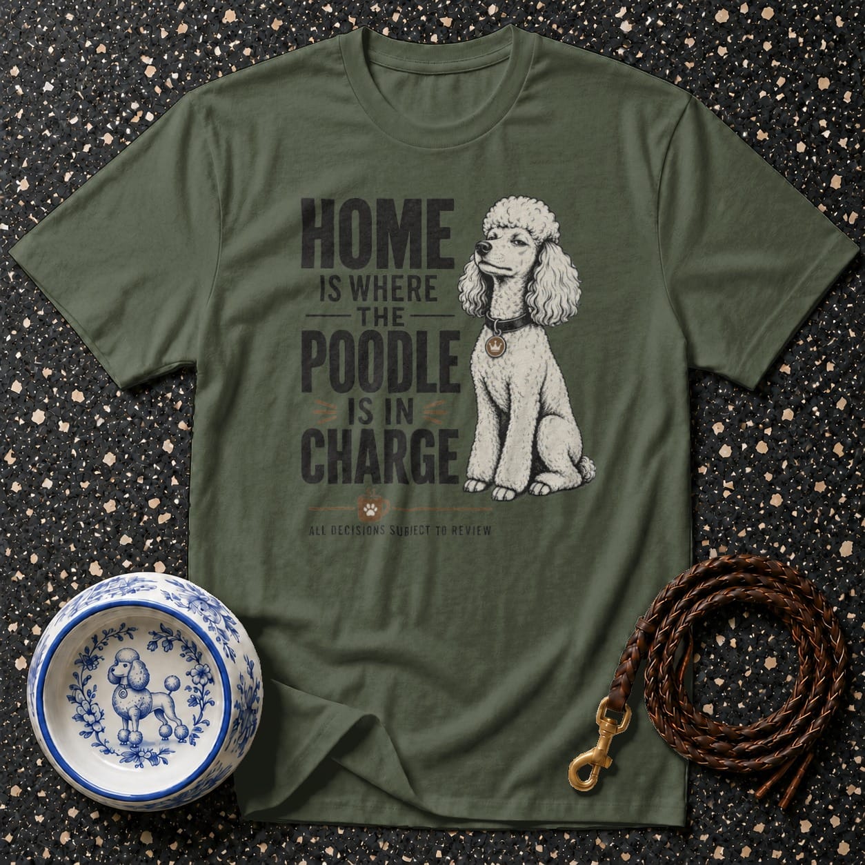 Green t-shirt with white poodle graphic and text "Home is where the poodle is in charge."
