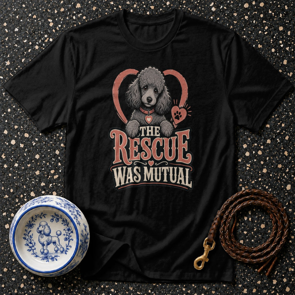 Black t-shirt featuring a gray poodle inside a heart with text "THE RESCUE WAS MUTUAL".