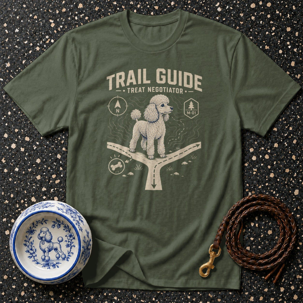 Olive green t-shirt with "Trail Guide Treat Negotiator" and a poodle at a crossroads.