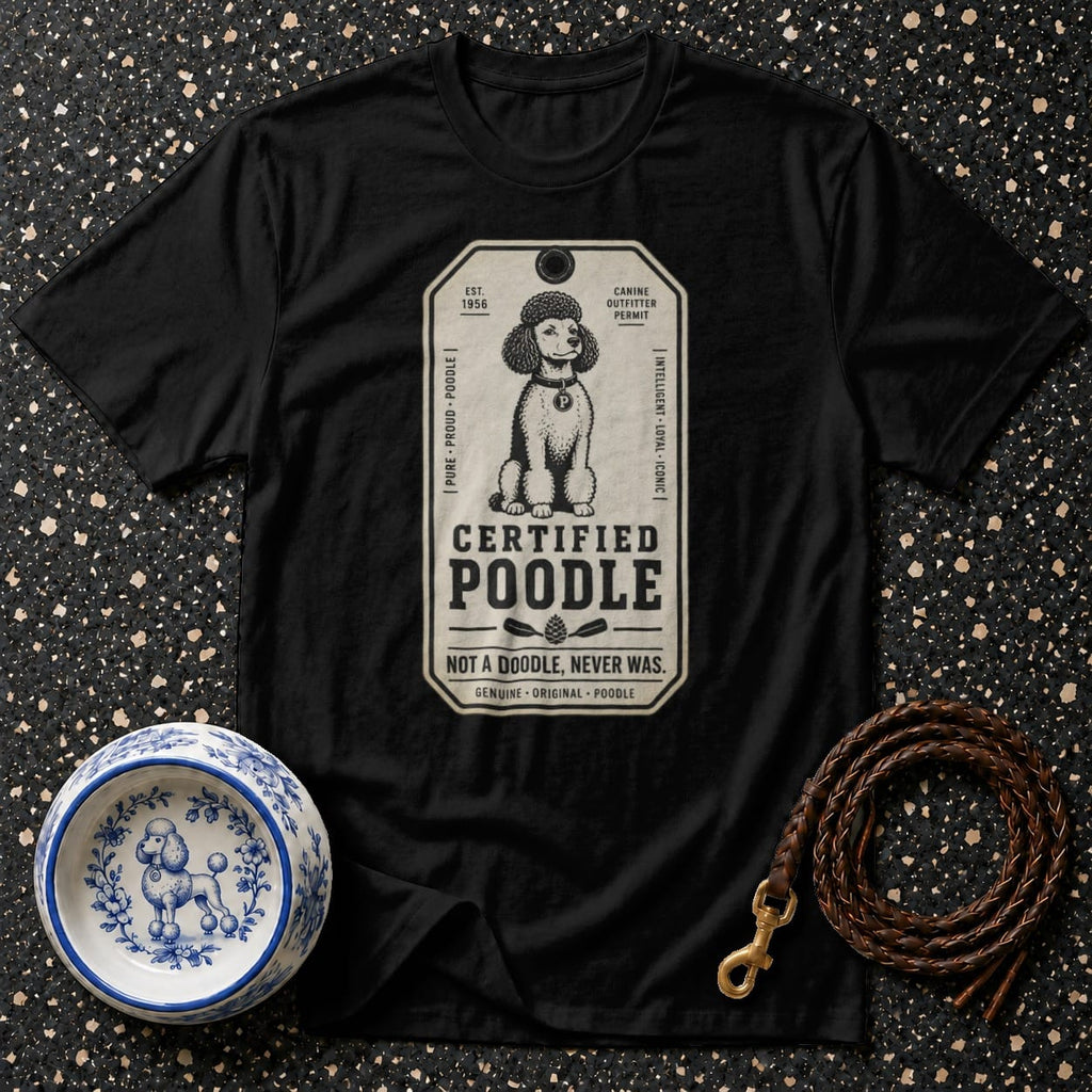 Black t-shirt with "Certified Poodle" tag design featuring a poodle illustration.