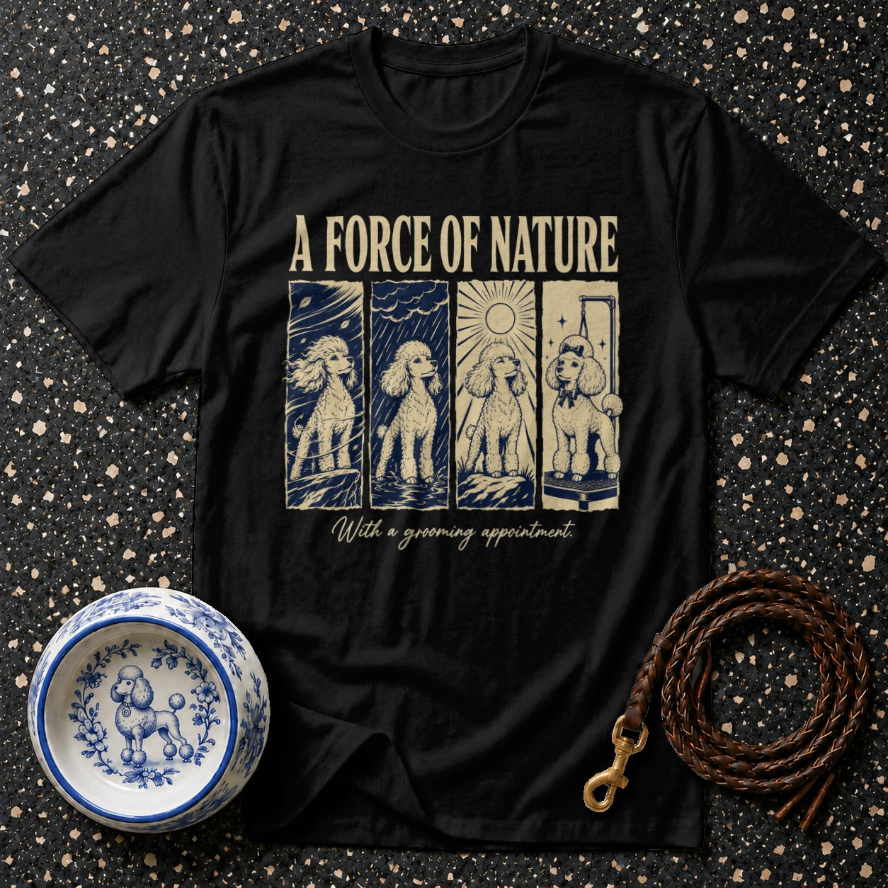 Black t-shirt with "A Force of Nature" and four poodles in panels.