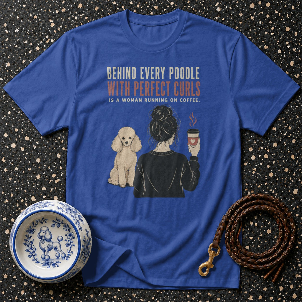 Blue t-shirt with poodle graphic and text "Behind Every Poodle With Perfect Curls".