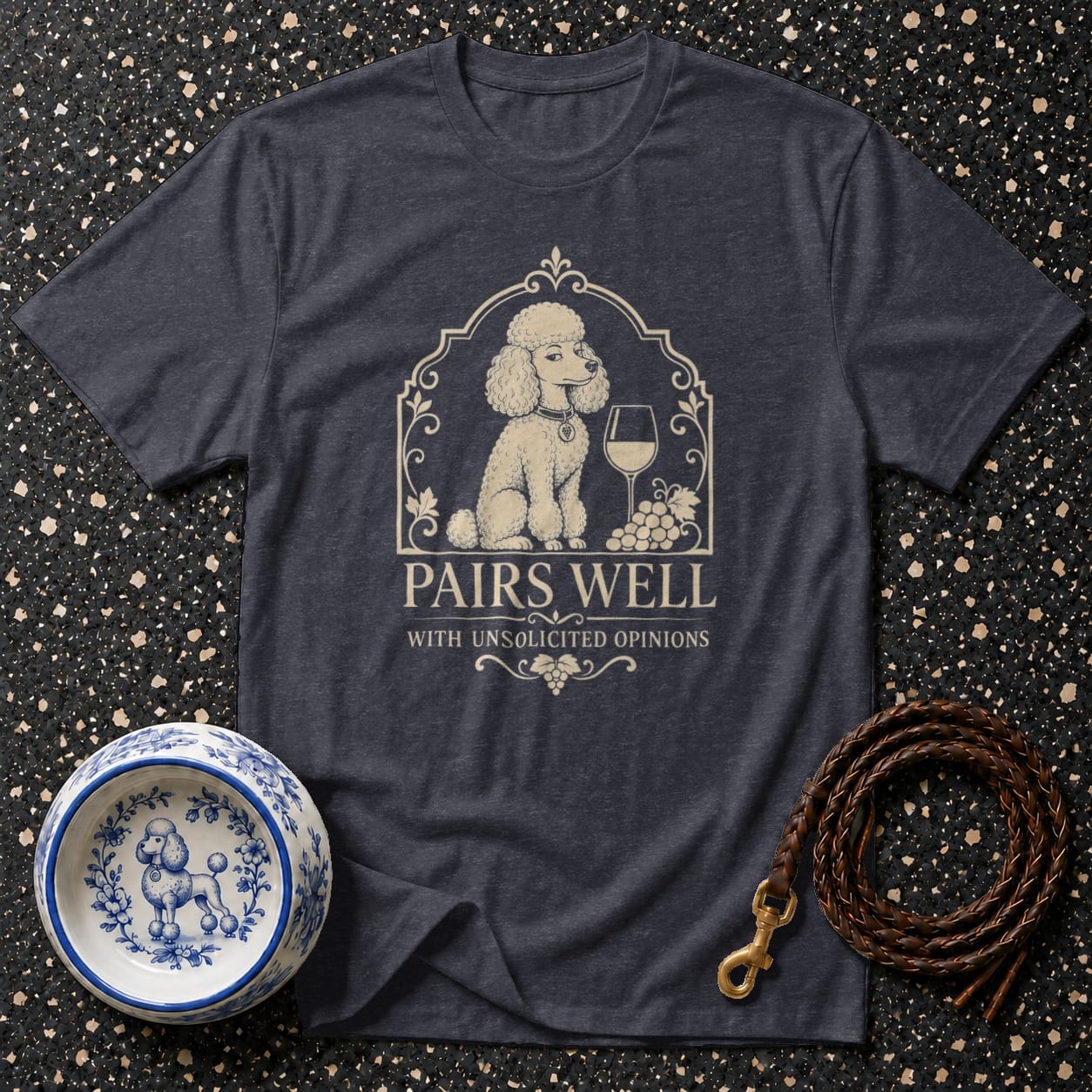 T-shirt with a poodle, wine, and grapes graphic that reads "Pairs Well With Unsolicited Opinions."