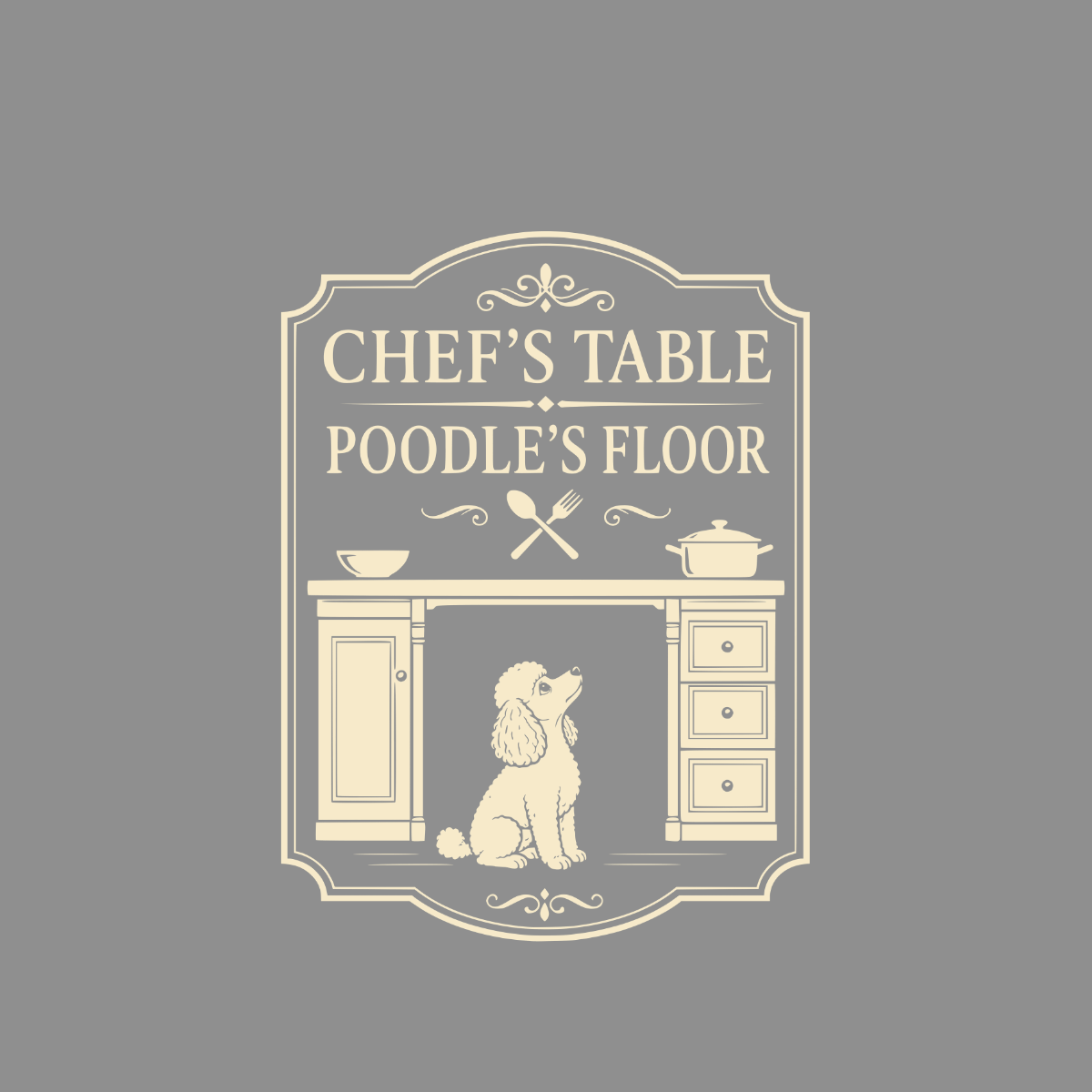Chef's Table Poodle's Floor logo with poodle below kitchen counter.