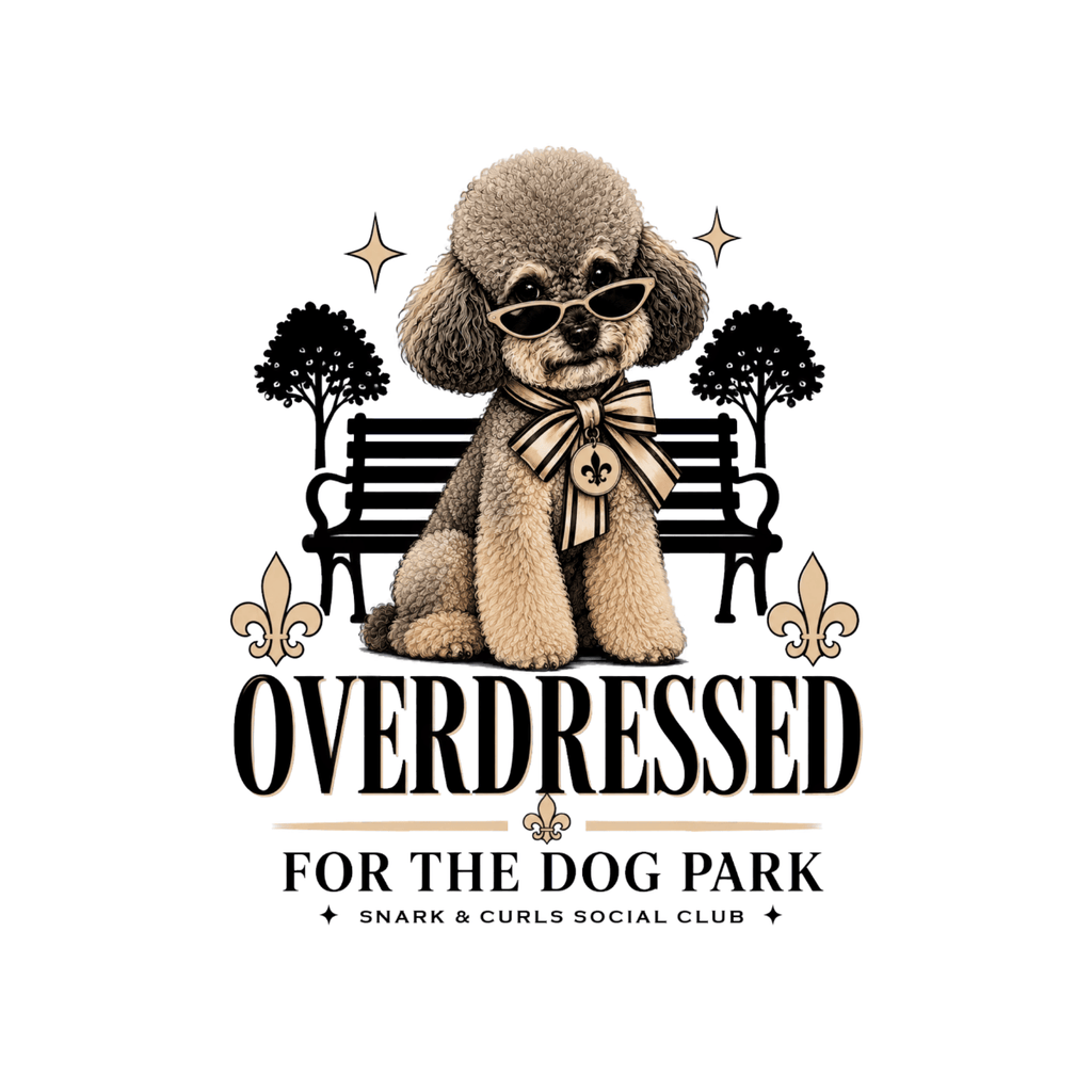 Poodle in sunglasses and bow tie sits on park bench with text "OVERDRESSED FOR THE DOG PARK".