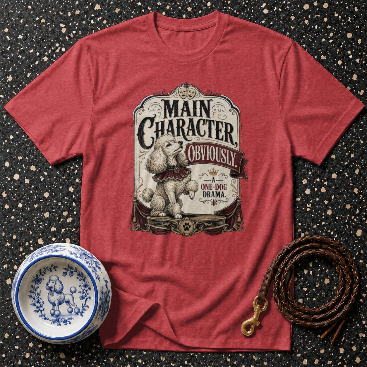 Red t-shirt with "Main Character Obviously" and a poodle on a stage.