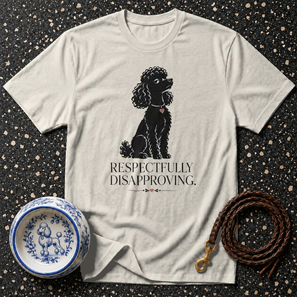 T-shirt with black poodle graphic and "Respectfully Disapproving" text.
