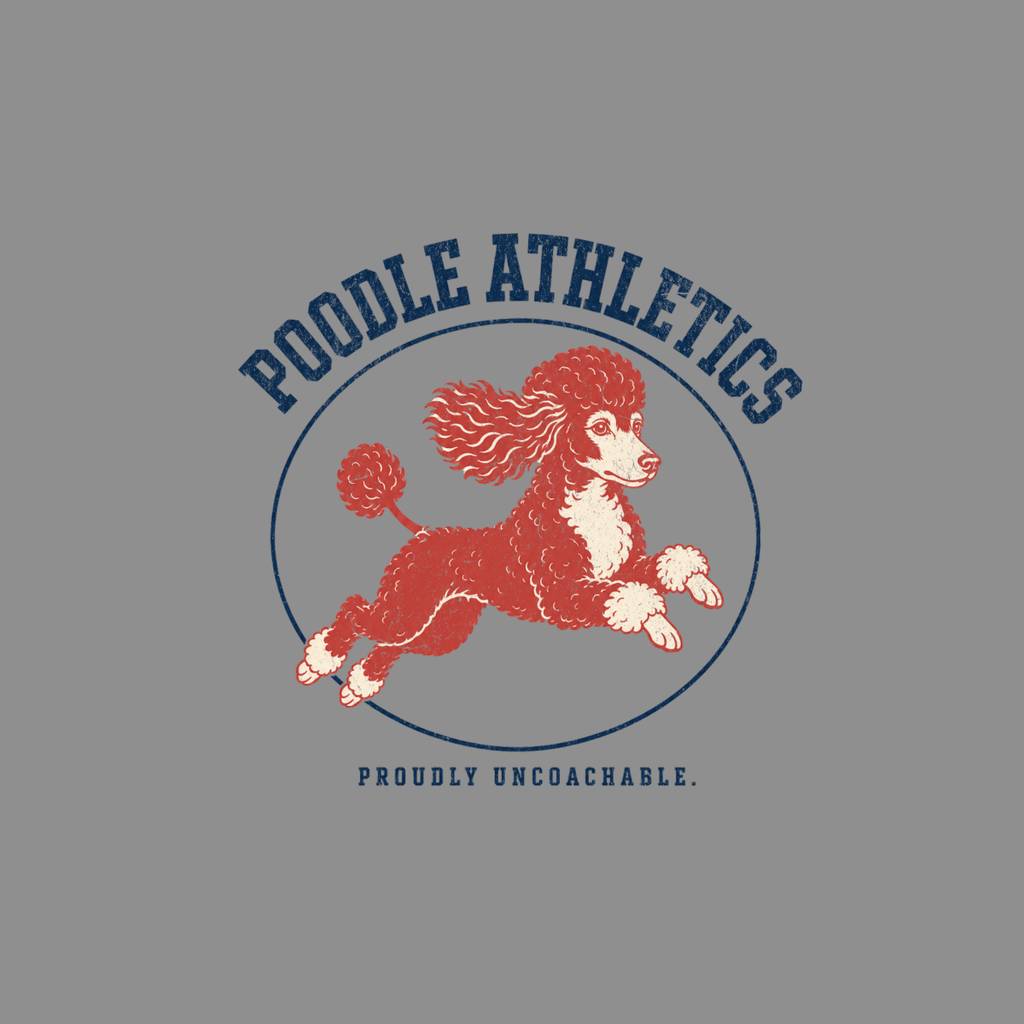 Red poodle leaping within oval with text "Poodle Athletics" and "Proudly Uncoachable."