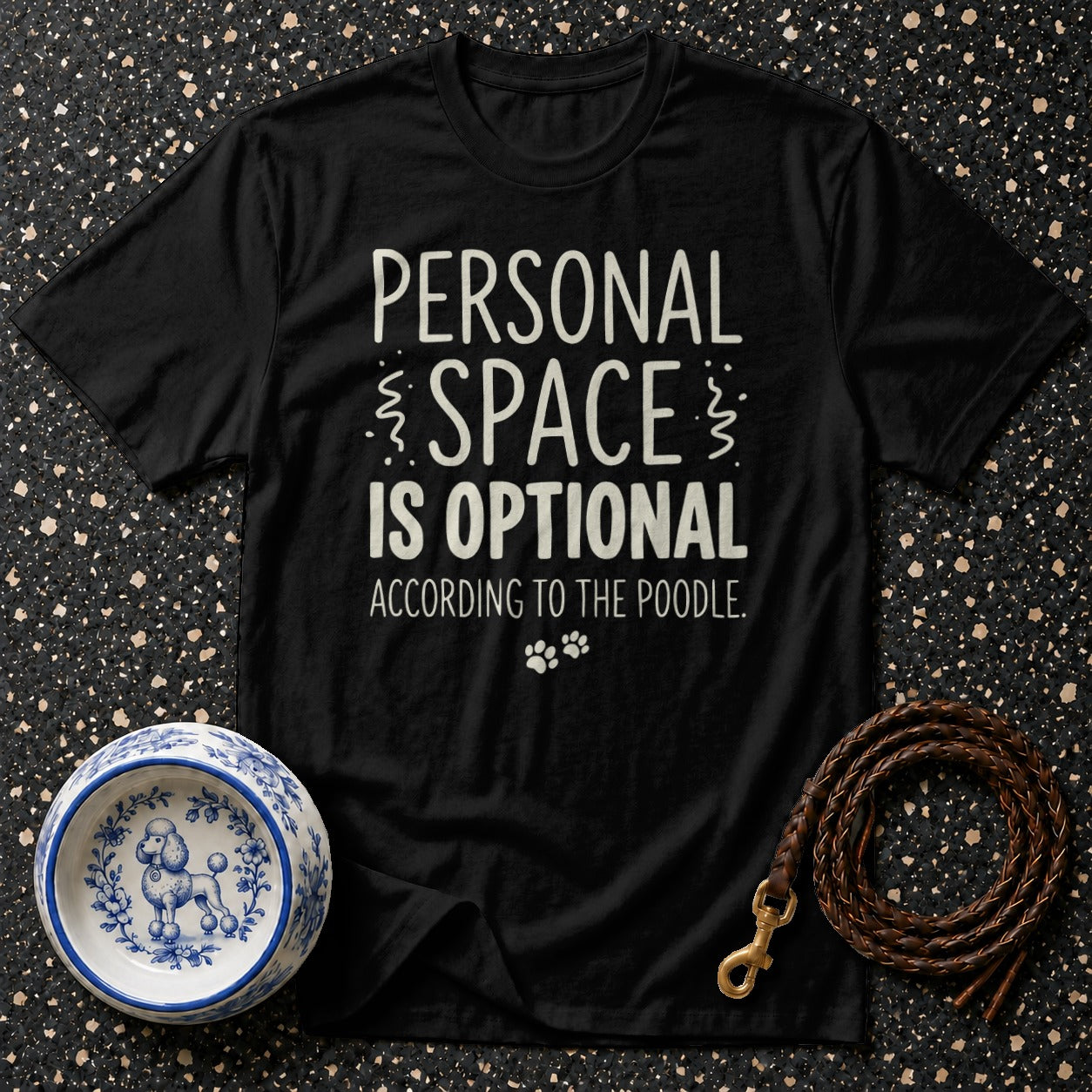 Black t-shirt with text "Personal space is optional according to the poodle."
