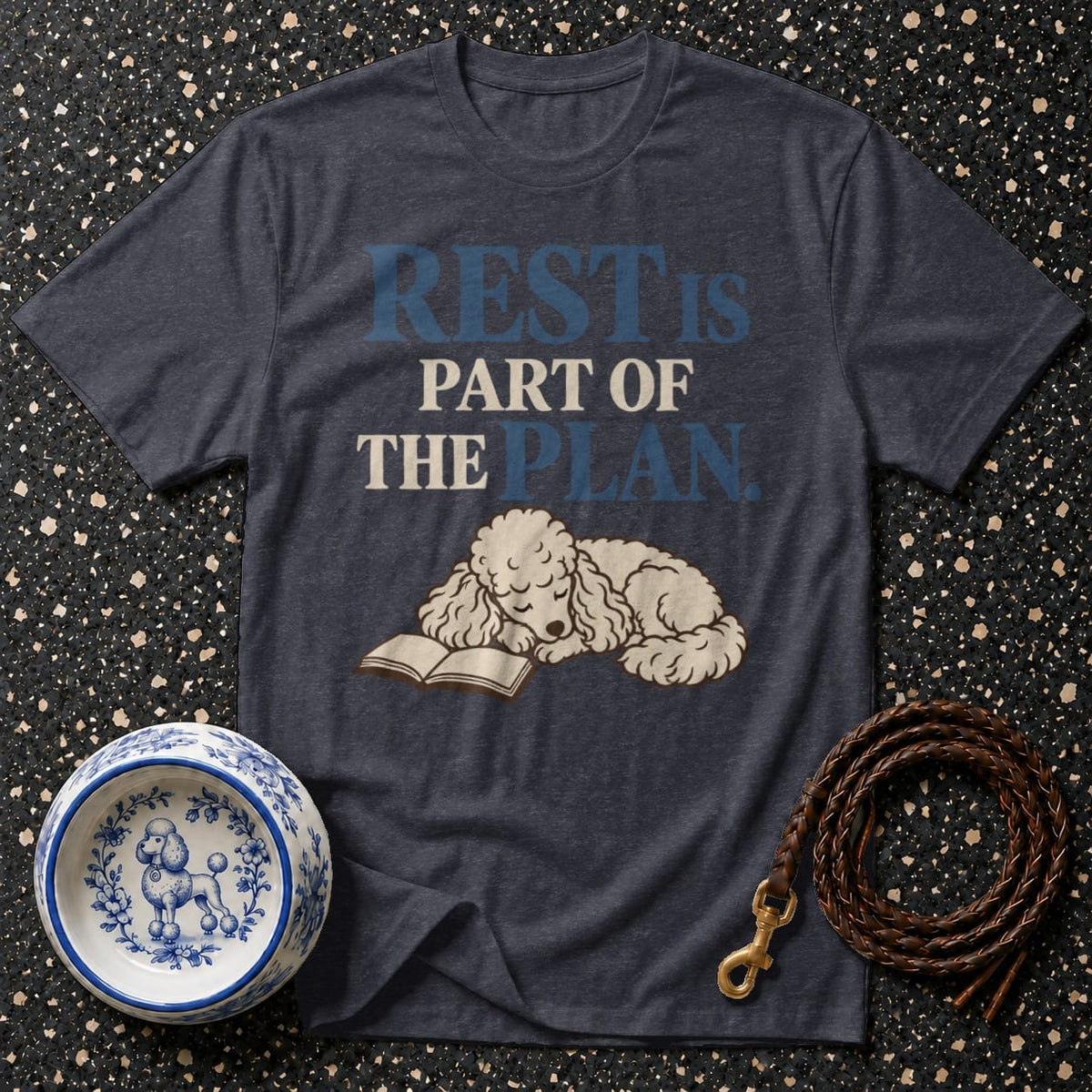 T-shirt Rest Is The Plan Poodle T-Shirt Rest is Part of the Plan T-Shirt | Poodle Lover Gift