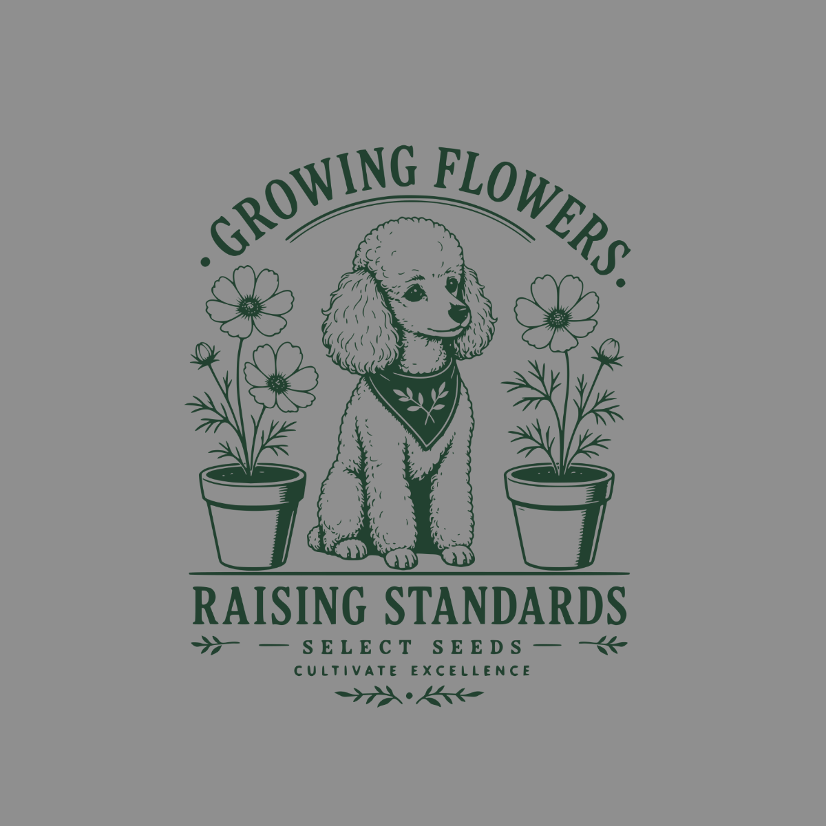 Poodle with flowers in pots, text reads "Growing Flowers Raising Standards Select Seeds Cultivate Excellence"