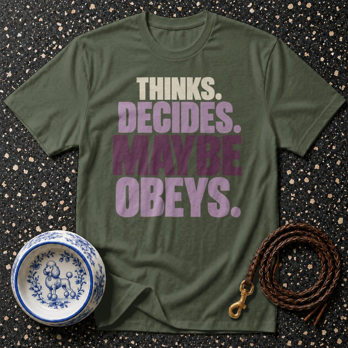 T-shirt Maybe Obeys Graphic T-Shirt Funny Dog Owner T-Shirt | Thinks Decides Maybe Obeys