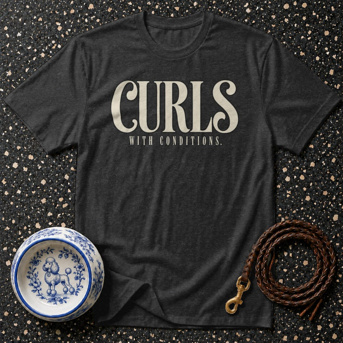 T-shirt Curls With Conditions Graphic T-Shirt Curls With Conditions T-Shirt | Premium Dog Lover Apparel