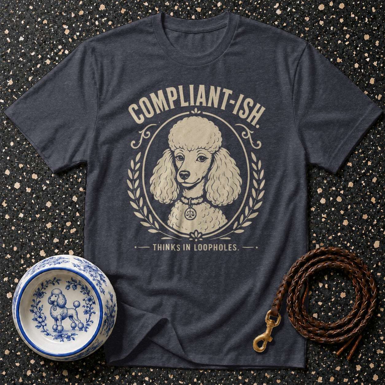 T-shirt with poodle graphic and text "Compliant-ish. Thinks in loopholes."