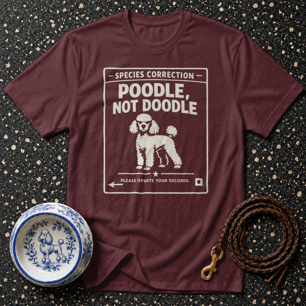 Maroon t-shirt with "Poodle, Not Doodle" and poodle graphic.