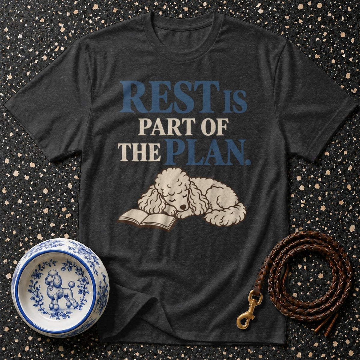 T-shirt Rest Is The Plan Poodle T-Shirt Rest is Part of the Plan T-Shirt | Poodle Lover Gift