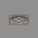 Vintage packaging label with poodle and text "Small Dog. Big Attitude."