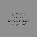 My Poodle's Rules Humor T-Shirt Poodle Personal Space T-Shirt | Premium Dog Apparel