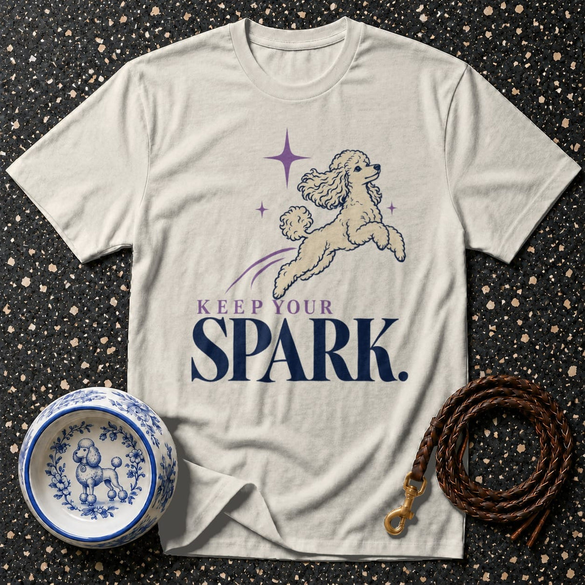 T-shirt Keep Your Spark Poodle T-Shirt Keep Your Spark Poodle T-Shirt | Premium Dog Apparel