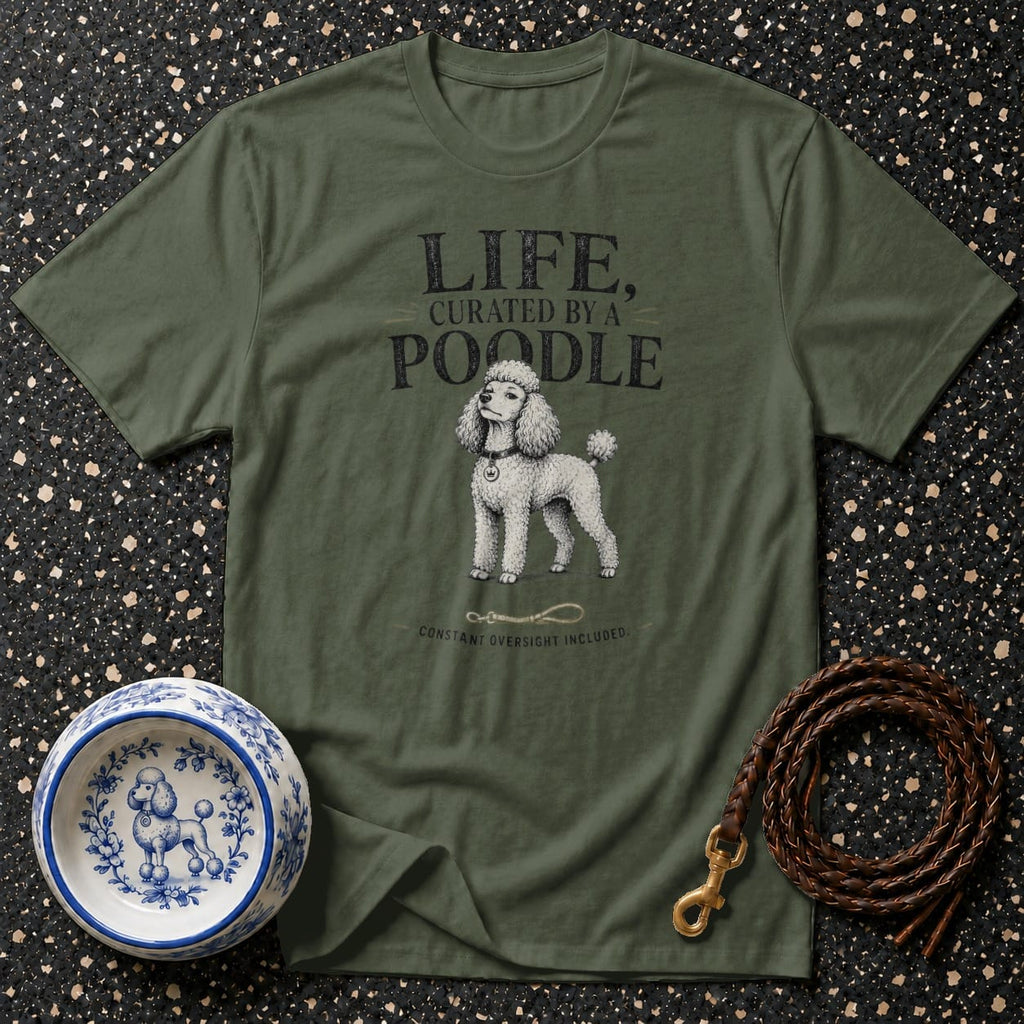 Green t-shirt with "LIFE, CURATED BY A POODLE" and a poodle illustration.
