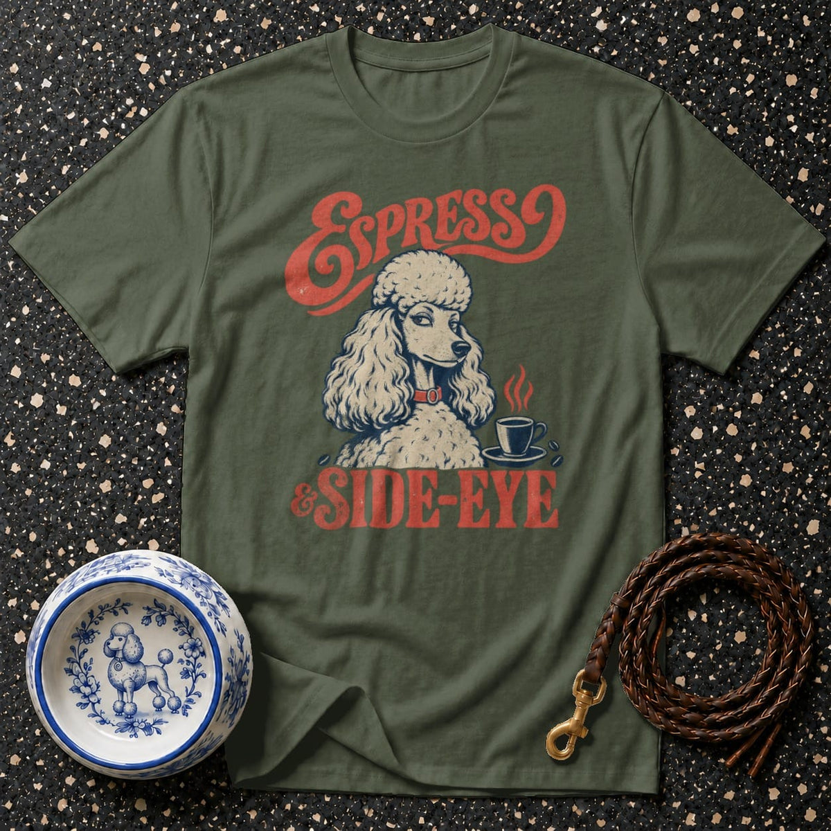 Olive green t-shirt with poodle graphic, "Espresso & Side-Eye" text.