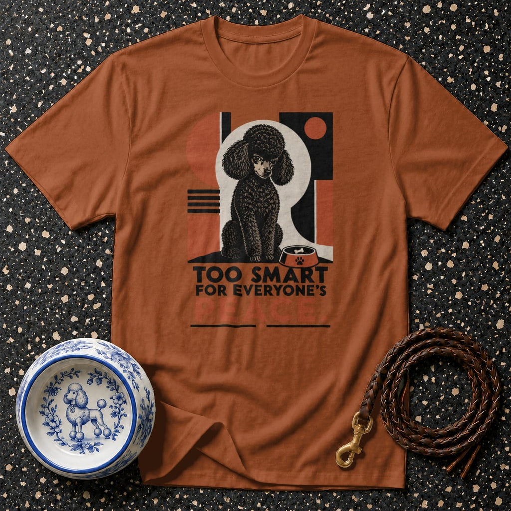 Orange t-shirt with a black poodle graphic and text "TOO SMART FOR EVERYONE'S".