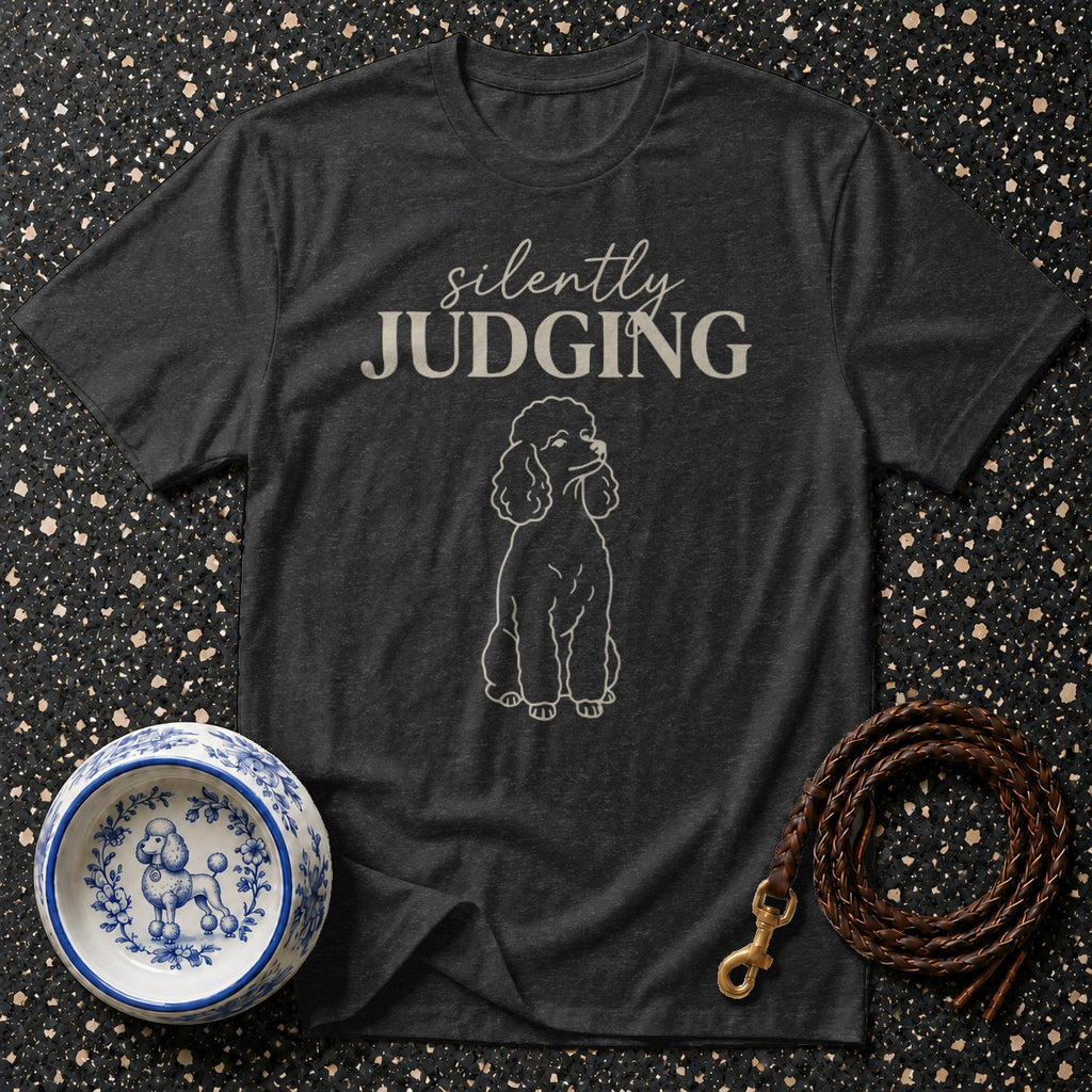 Dark gray t-shirt with poodle graphic and "silently JUDGING" text.