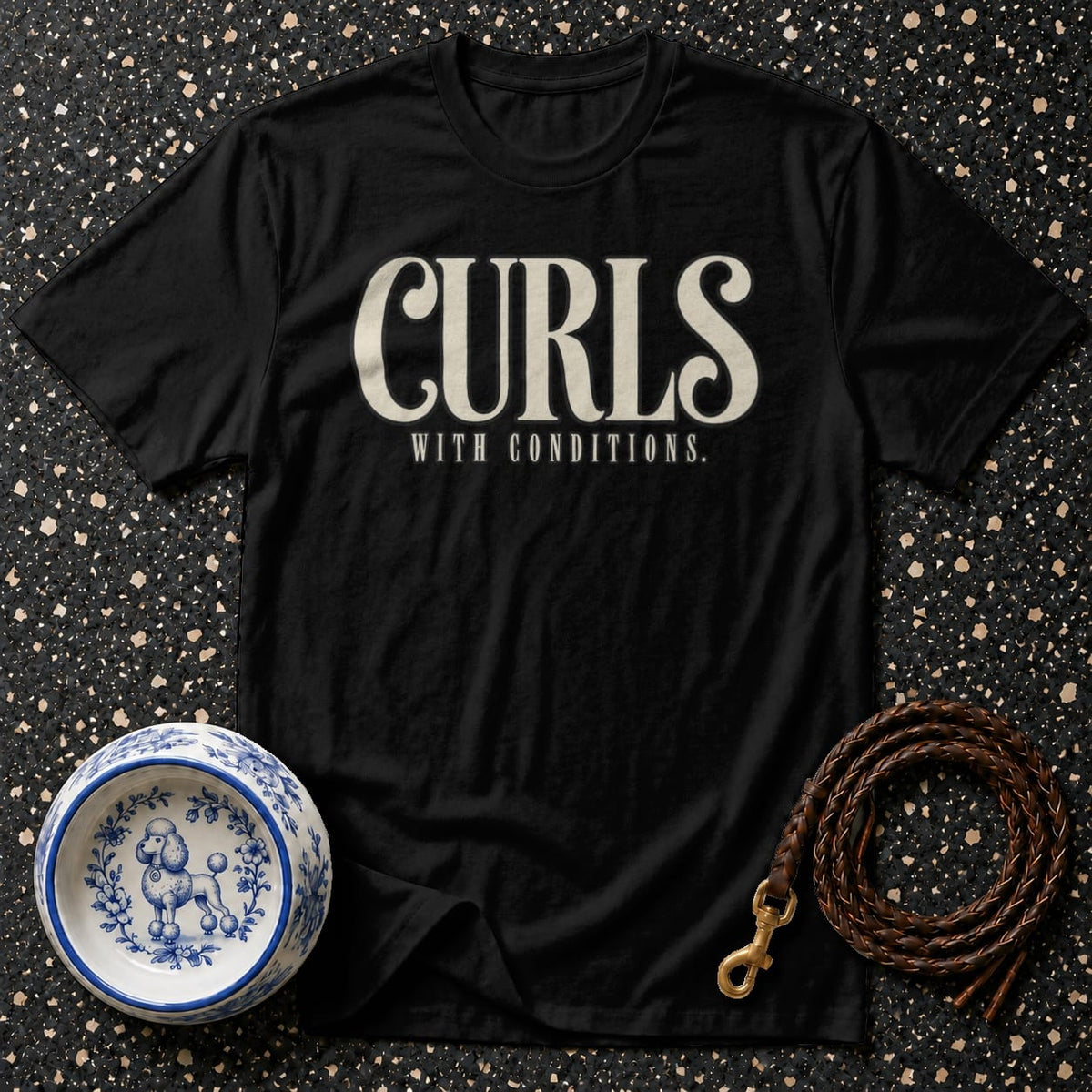Curls With Conditions Graphic T-Shirt Curls With Conditions T-Shirt | Premium Dog Lover Apparel