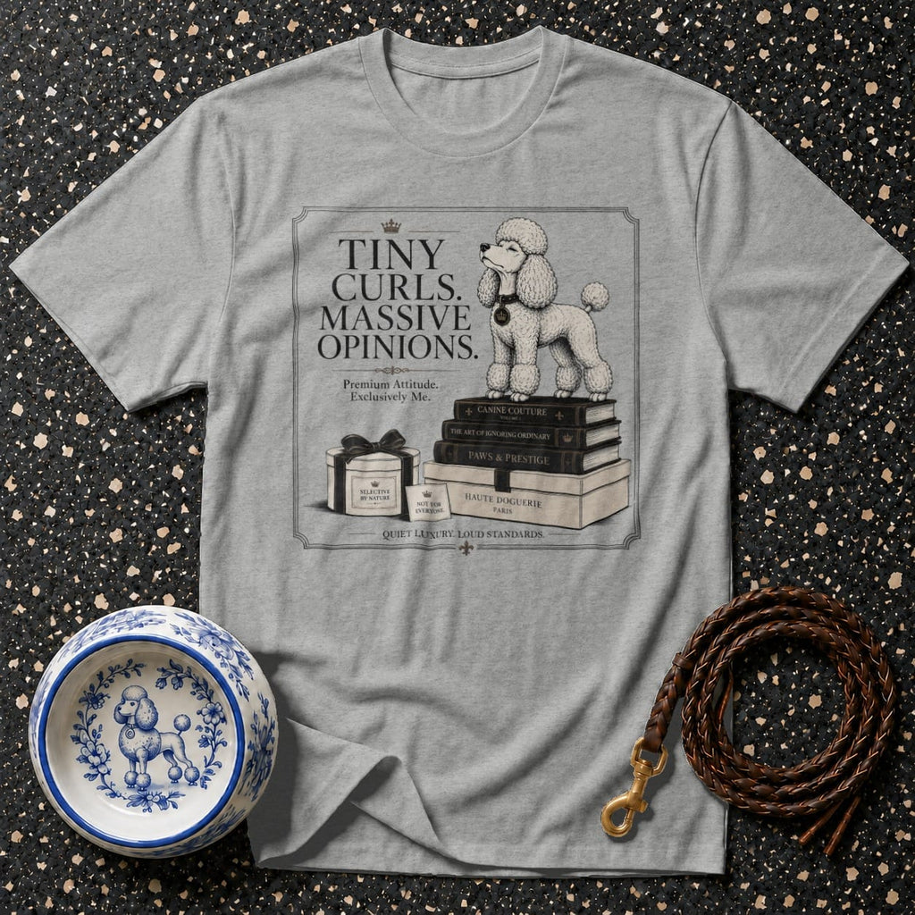 Grey t-shirt with poodle, books, and text "Tiny Curls. Massive Opinions."