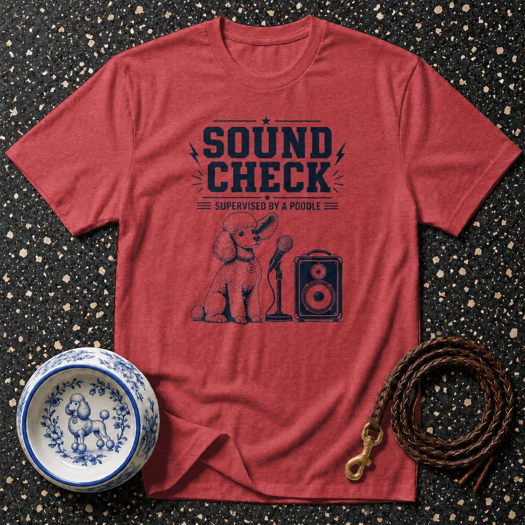 Red t-shirt with "Sound Check Supervised by a Poodle" graphic and poodle art.