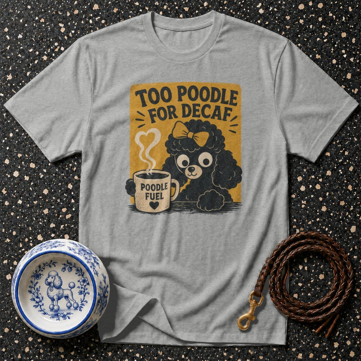 T-shirt Too Poodle For Decaf T-Shirt Poodle Fuel T-Shirt | Coffee Lover Dog Apparel