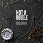 Not a Doodle Signature Poodle Statement Tee Not a Doodle T-Shirt | Poodle Dog Lover Gift