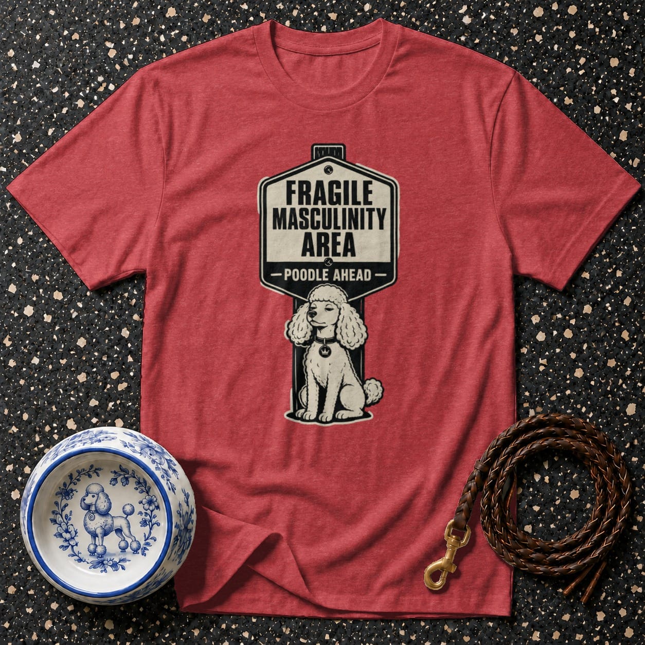 Red t-shirt with "Fragile Masculinity Area - Poodle Ahead" graphic and a poodle.